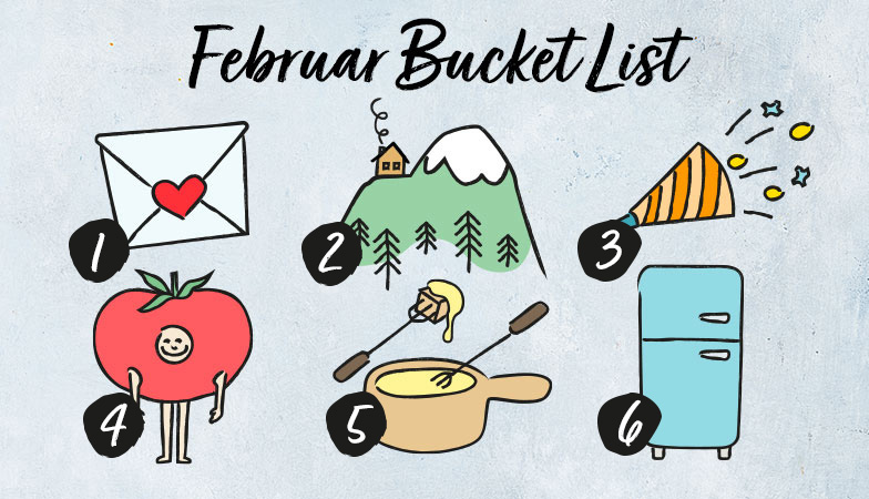 6 Dinge, die du im Februar tun solltest