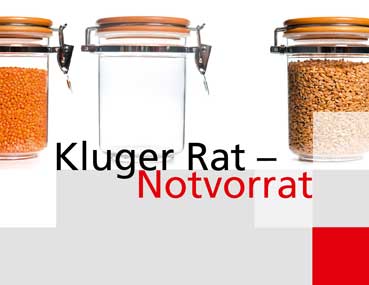 «Kluger Rat - Notvorrat!»