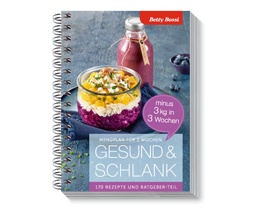 Gesund & Schlank - minus 3 kg in 3 Wochen, Kochbuch